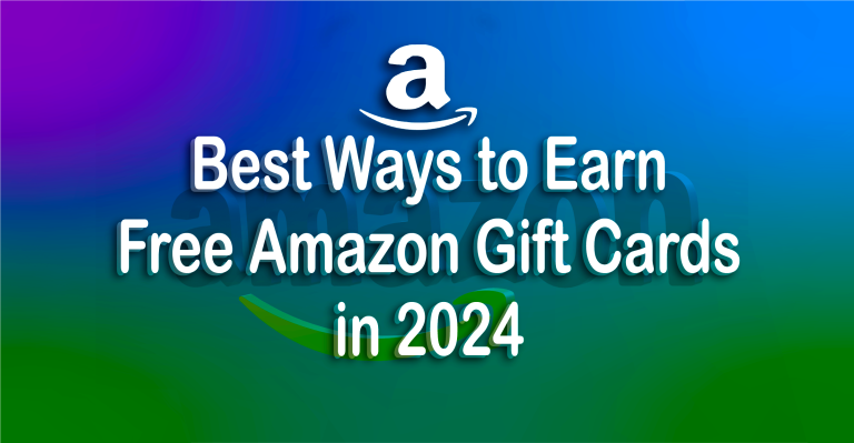 Best Ways to Earn Free Amazon Gift Cards in 2024