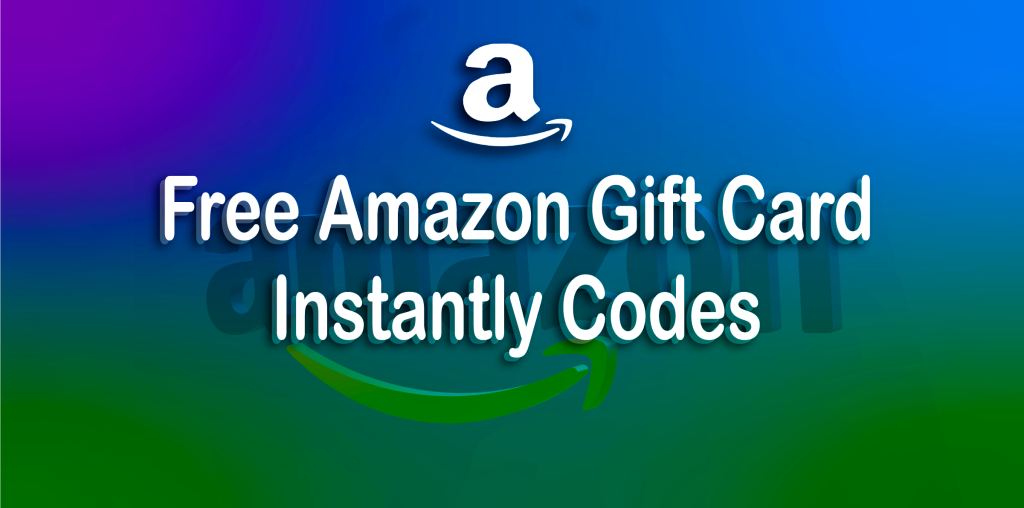 Free Amazon Gift Card Instantly Codes