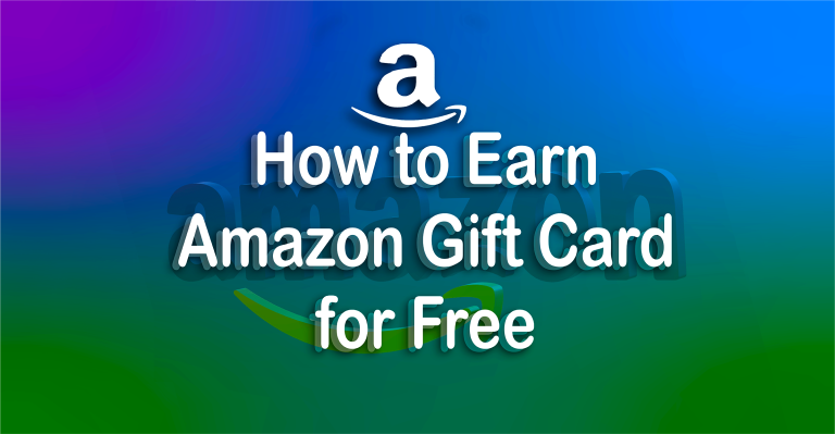 How to Earn Amazon Gift Card for Free