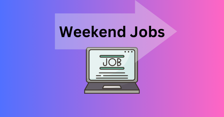 Weekend Jobs