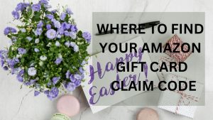 Where to Find Your Amazon Gift Card Claim Code