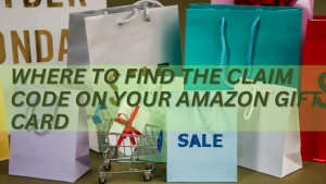 Where to Find the Claim Code on Your Amazon Gift Card