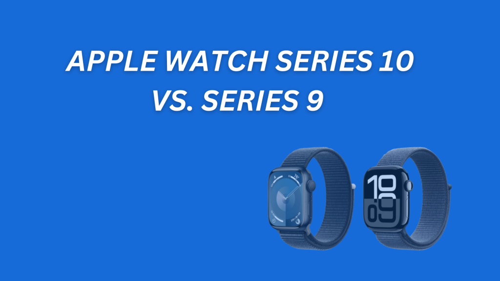  Apple Watch Series 10 vs. Series 9