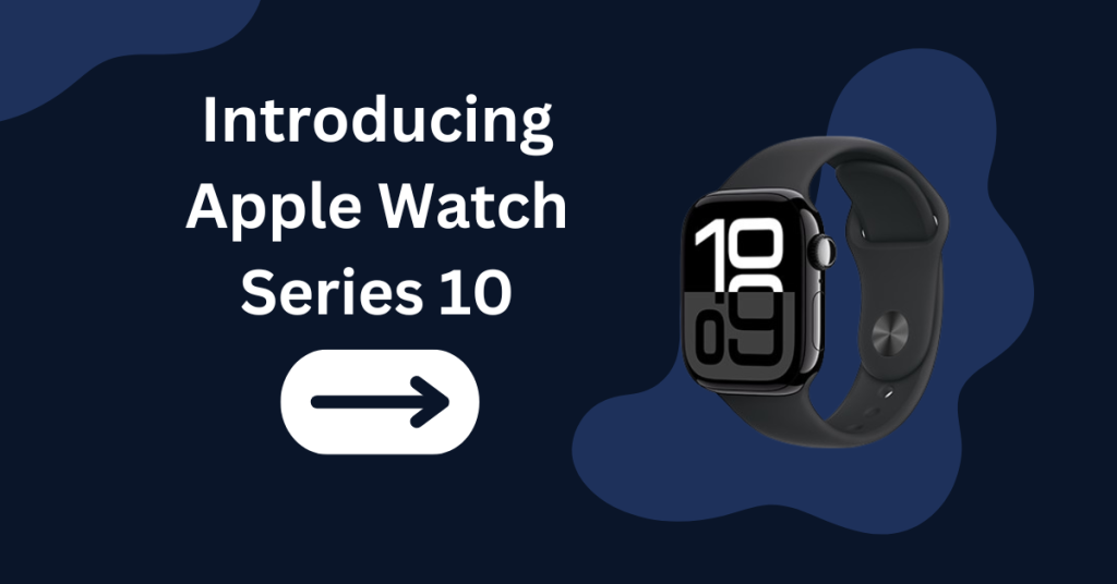 Introducing Apple Watch Series 10